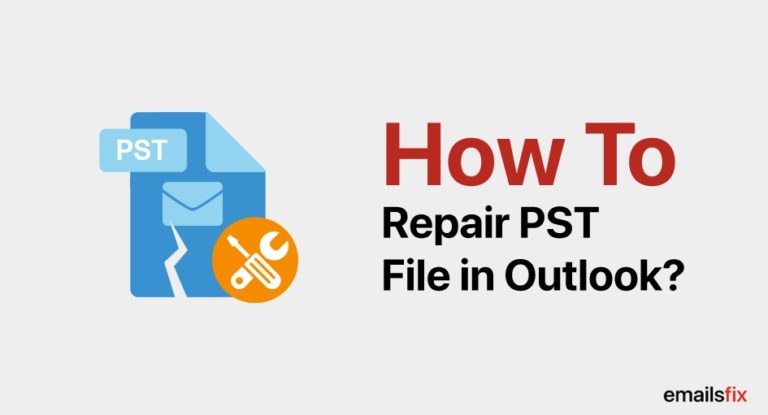 Fix - Repair Outlook PST File In Office 2007/2010/2016 and 365